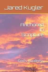 Anchored In Scripture