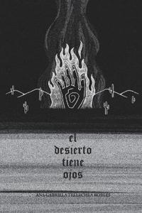 El Desierto Tiene Ojos