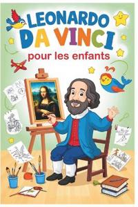Leonardo da Vinci pour les enfants