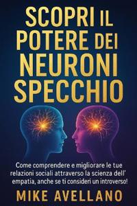 Scopri Il Potere Dei Neuroni Specchio