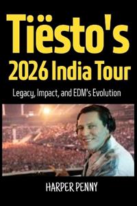Tiësto's 2026 India Tour