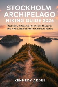 Stockholm Archipelago Hiking Guide 2026