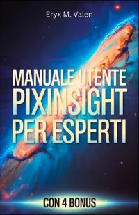 Manuale utente PixInsight per esperti