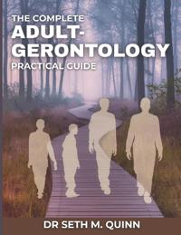 The Complete Adult-Gerontology Practical Guide