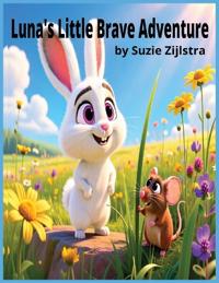 Luna's Little Brave Adventure
