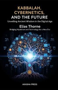Kabbalah, Cybernetics, and the Future
