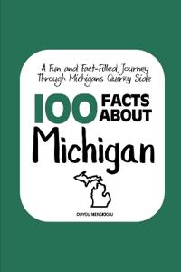 100 Facts about Michigan