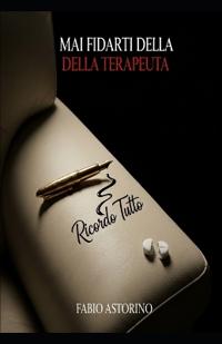 Mai fidarti della terapeuta