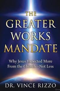 The Greater Works Mandate