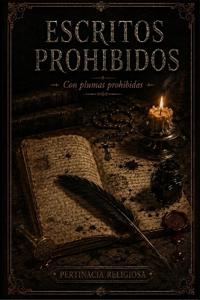 Escritos Prohibidos con Plumas Prohibidas