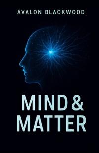 Mind & Matter