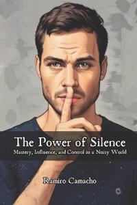 The Power of Silence