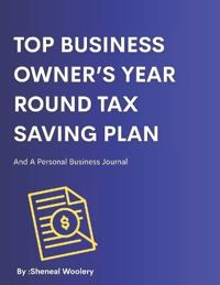 Top Business Owner's Year Round Tax Saving Plan