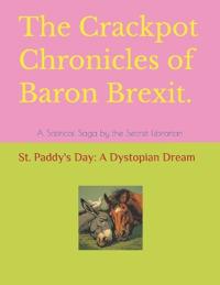 The Crackpot Chronicles of Baron Brexit