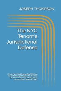 The NYC Tenant's Jurisdictional Defense