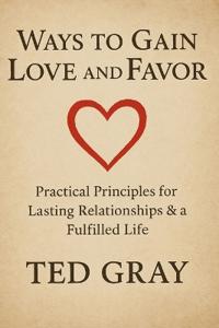 Ways to Gain Love and Favor