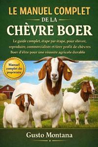 Le Manuel Complet de la Chèvre Boer