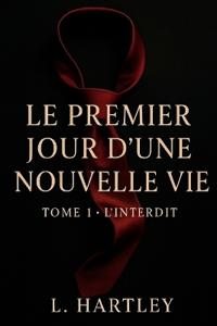 Le premier jour d'une nouvelle vie