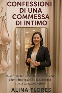 Confessioni Di Una Commessa Di Intimo