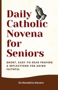 Daily Catholic Novena for Seniors