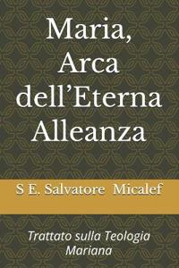 Maria, Arca dell'Eterna Alleanza