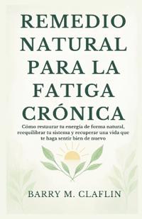 Remedio Natural Para La Fatiga Crónica