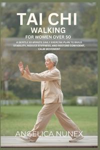 Tai CHI Walking for Women Over 50