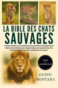La Bible Des Chats Sauvages