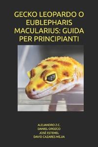 Gecko Leopardo O Eublepharis Macularius