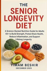 The Senior Longevity Diet