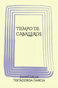Tiempo de Caballeros