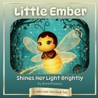 Little Ember Shines Her Light Brightly