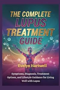 The Complete Lupus Treatment Guide