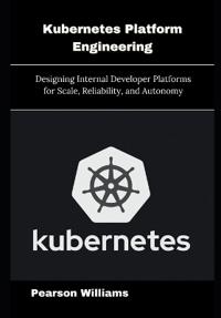 Kubernetes Platform Engineering