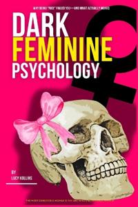 Dark Feminine Psychology