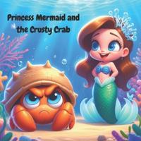 Princess Mermaid and the Crusty Crab