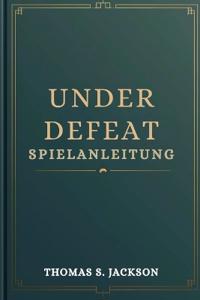 Under Defeat Spielanleitung