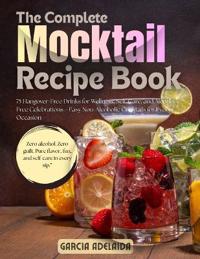 The Complete Mocktail Recipe Book