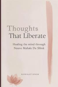 Thoughts That Liberate