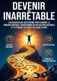 Devenir Inarrêtable