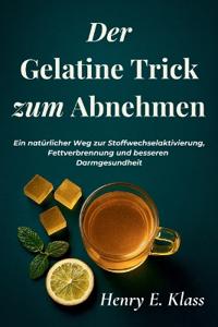 Der Gelatine Trick zum Abnehmen