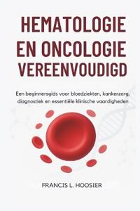 Hematologie En Oncologie Vereenvoudigd