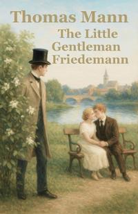 The Little Gentleman Friedemann
