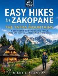 Easy Hikes in Zakopane & the Tatra Mountains