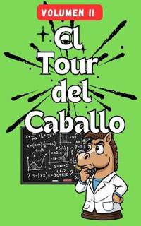 El Tour del Caballo - Volumen 2