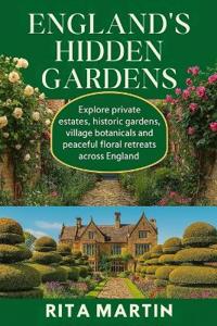 England's Hidden Gardens