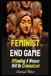 Feminist End Game