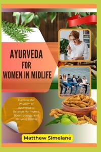 Ayurveda For Women In Midlife