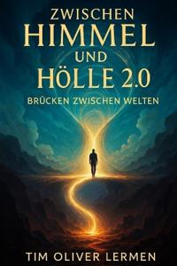 Zwischen Himmel und Hölle 2.0