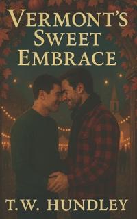 Vermont's Sweet Embrace